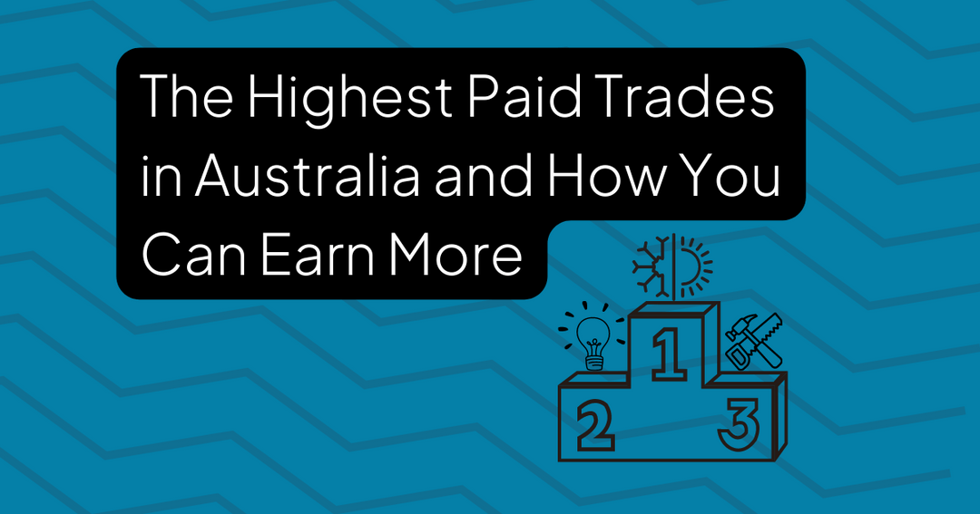 The Highest Paid Trades in Australia and How You Can Earn More AroFlo